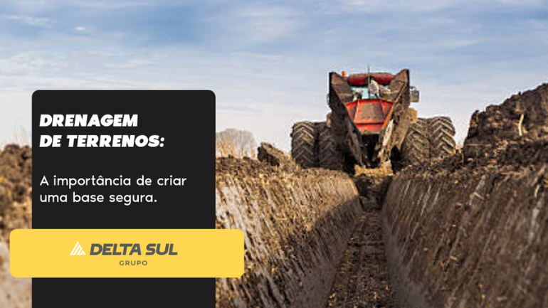 You are currently viewing Drenagem de Terrenos: a importância de criar uma base segura