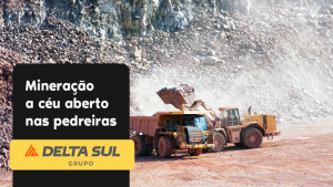 Read more about the article MINERAÇÃO A CÉU ABERTO NAS PEDREIRAS