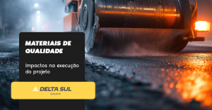 Read more about the article MATERIAIS DE QUALIDADE – IMPACTOS NA EXECUÇÃO DO PROJETO.
