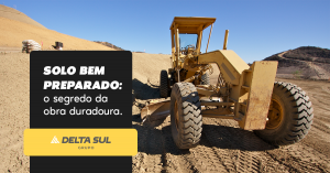 Read more about the article SOLO BEM PREPARADO: O SEGREDO DA OBRA DURADOURA.