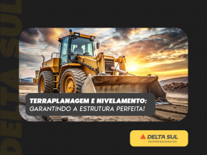 Read more about the article TERRAPLANAGEM E NIVELAMENTO: GARANTINDO A ESTRUTURA PERFEITA!