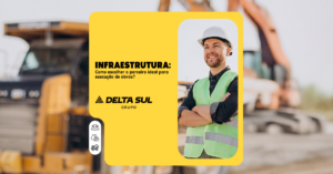 Read more about the article INFRAESTRUTURA: COMO ESCOLHER O PARCEIRO IDEAL PARA EXECUÇÃO DE OBRAS?
